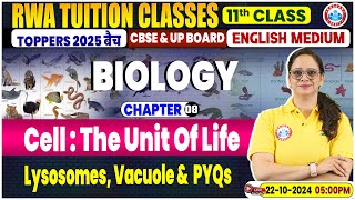 Class 11 Biology Chapter 8 Cell  The Unit Of Life  Lysosomes Vacuole  PYQs By Vandana Maam [upl. by Kravits]