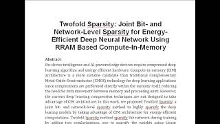 Twofold Sparsity Joint Bit and Network Level Sparsity for Energy Efficient Deep Neural Network Usi [upl. by Hilbert]