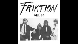 Friktion Swe  Vill Se [upl. by Aerdnaz]