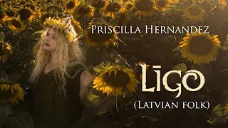 Priscilla Hernandez Līgo Traditional Latvian song for Summer [upl. by Obala]