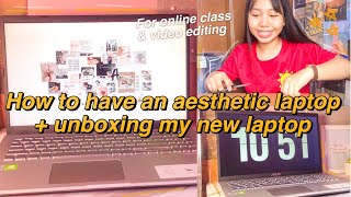 HOW TO HAVE AN AESTHETIC LAPTOP WAYS TO CUSTOMIZE YOUR LAPTOP  UNBOXING MY NEW LAPTOP ASUS X509JP [upl. by Ntsuj948]