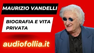 Maurizio Vandelli  biografia e vita privata [upl. by Melitta979]