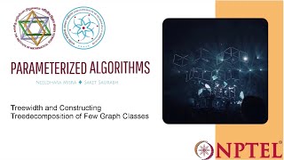 mod05lec23  Treewidth and Constructing Treedecomposition of Few Graph Classes [upl. by Mad784]