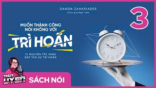 Sách nói Quản Lý Thời Gian Sống Không Trì Hoãn  Voiz FM [upl. by Aihsak]