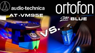 Ortofon 2M Blue vs AudioTechnica ATVM95E [upl. by Massimo943]