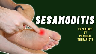 Sesamoiditis explained in detail by Physical Therapists [upl. by Iey384]