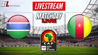 GAMBIA vs CAMEROON Live Stream AFRICA CUP OF NATIONS  AFCON Football [upl. by Datha]