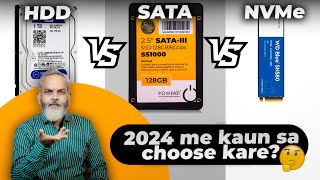 HDD vs SATA vs NVMe SSD 🔥 2024 Mein Kaunsa Choose Karein [upl. by Katz]