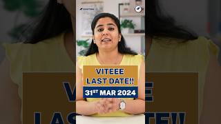 🤩VITEEE 2024 Last Date Apply NOW📢VIT Engineering Entrance Exam🔜Shorts VITEEE2024 VIT BTech BE [upl. by Gine]