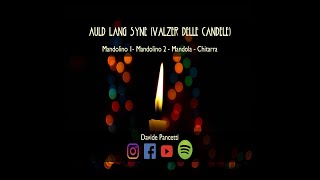 Auld Lang Syne Valzer delle candele  D Pancetti [upl. by Euqinay]