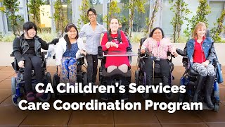 CA Children’s Services Care Coordination Program for People with Developmental Disabilities [upl. by Opal339]