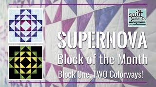 Supernova Block 1 Tutorial  Quilt Addicts Anonymous Block of the Month [upl. by Ardekan]