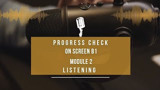 Progress Check On Screen B1 Module 2 Listening p32 ex3 [upl. by Buff]