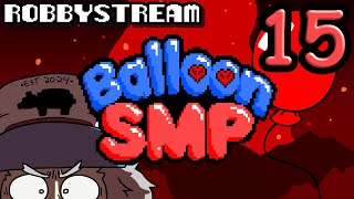 Balloon SMP  Part 15 Day 18  ROBBYSTREAM [upl. by Quartis]