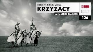 Krzyżacy 126  Henryk Sienkiewicz  Audiobook po polsku [upl. by Magill]