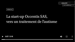 La startup Occentis vers un traitement de lautisme [upl. by Ronyam]