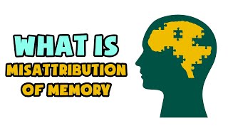 What is Misattribution of Memory  Explained in 2 min [upl. by Bauske]