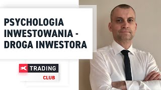 Psychologia inwestowania  droga inwestora  Krzysztof Powierza XTB Trading Club 19042018 [upl. by Eninahs56]