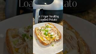 Air Fryer Healthy Loaded Potato [upl. by Ocire243]