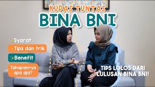 apa itu BINA BNI dan Tahapan Rekrutmen BINA BNI 2023  Kupas Tuntas Semuanya disini [upl. by Ynetsed]