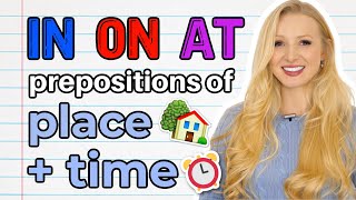 IN  ON  AT  Prepositions of PLACE AND TIME  English Grammar Lesson  Free PDF amp Quiz [upl. by Bautram]