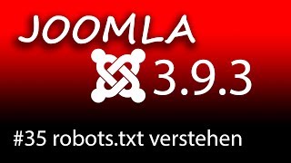 die robotstxt erstellen und verstehen mit Joomla 393  1080p HD [upl. by Stephani]