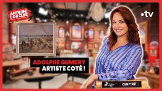 Adolphe Gumery artiste coté ⎮Affaire Conclue [upl. by Hairacaz]