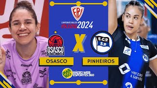 OSASCO X PINHEIROS  CAMPEONATO PAULSITA FEMININO DE VÔLEI  NARRAÇÃO AO VIVO [upl. by Stanway]