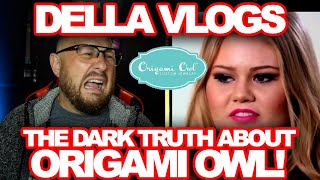 The Truth About Origami Owl And Della Vlogs  No Mystery How She Could Eploit Now [upl. by Denman]