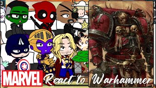 Avengers react to Warhammer 40k  Gacha life  Marvel MCU  Titanicus  space marine [upl. by Anaujik]