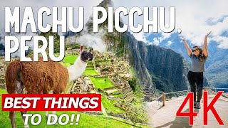 Machu Picchu TRAVEL GUIDE TOP 25 Things to do in Machu Picchu 4K Experience [upl. by Micro957]