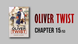 Oliver Twist by Charles Dickens  Chapter 15 AudioBook 15 of 53 [upl. by Faline]