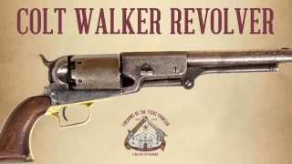 Colt Walker Revolver Firearms of the Texas Frontier [upl. by Megan]