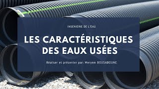 Les caractéristiques des eaux usées et les objectifs recherchés par l’analyse de ces eaux [upl. by Yer]