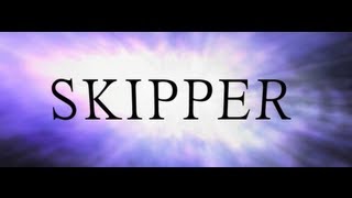 Skipper Official Movie Trailer [upl. by Skiba]