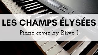 Les Champs Élysées Piano Cover [upl. by Shaddock225]