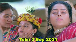 New Tulsi Humari Badi Sayani Serial Update  Tulsi 3 Sep  Aaj Ka Tulsi Natak  Tulsi Aaj ka Serial [upl. by Iver]