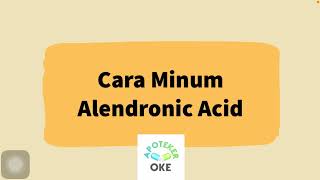 Cara Minum Alendronic Acid [upl. by Nnaul244]