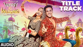 Full Album  VEEREY KI WEDDING  Pulkit Samrat  Kriti Kharbanda  Jimmy Shergill [upl. by Allehcim]