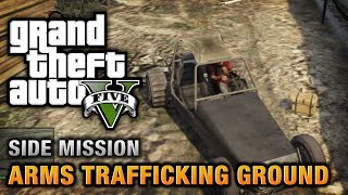 GTA 5  Arms Trafficking Ground [upl. by Anelra]