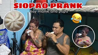 SIOPAO PRANK KAY MAME AND PAPU laughtrip to [upl. by Nibot327]