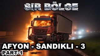 SIR BÖLGE AFYON  SANDIKLI DOSYASI 3BÖLÜM PART 1 [upl. by Dwain]