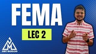 FEMA  Lec 2  CA  CMA  CA Amit Mahajan [upl. by Margetts]