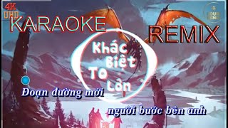 KARAOKEgiữa chúng ta có KHÁC BIỆT TO LỚN Trịnh Thăng Bình Louie RemixVideo Remix 4k [upl. by Ossy869]