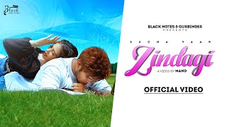 ZINDAGI  Sucha Yaar Official Video Punjabi Song 2022  Sucha Yaar Song BlackNotesMusic16 [upl. by Euqitsym]