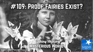 Photo Proof of the Cottingley Fairies Existence  Jimmy Akins Mysterious World [upl. by Giralda]