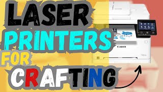 Top 5 Best Laser Printers For Crafting In 2024 [upl. by Suoirrad427]