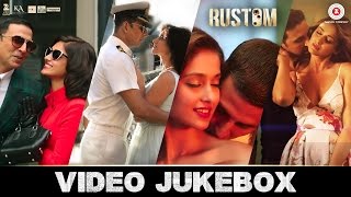 Rustom  Full Movie Video Jukebox  Akshay Kumar Ileana Dcruz Arjan Bajwa amp Esha Gupta [upl. by Ronna]