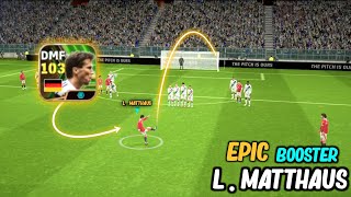 L MATTHAUS EPIC BOOSTER CARD REVIEW eFOOTBALL 2024 MOBILE  eFootball Mobile Matthaus [upl. by Keyte]