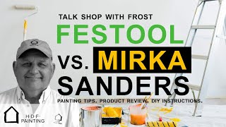 Mirka Deros vs Festool  Watch This Before Buying [upl. by Elleunamme]